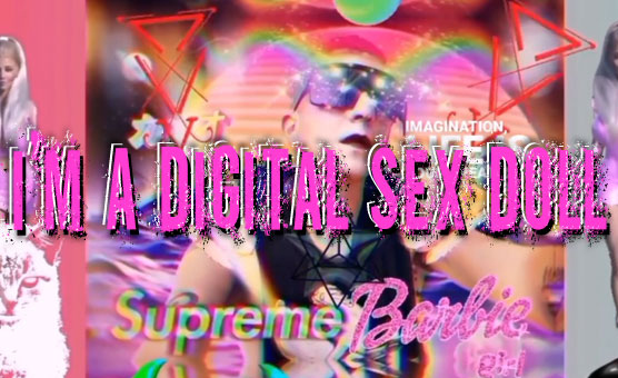 I'm A Digital Sex Doll - By Zatana