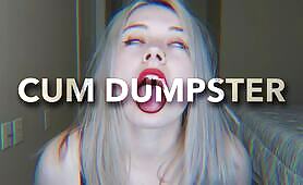 Cum Dumpster Talk