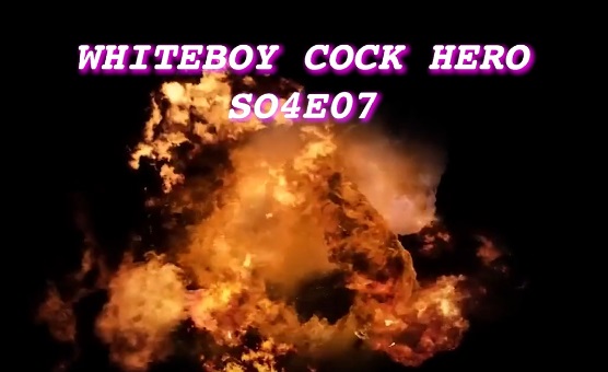 Whiteboy Cock Hero S04E07 – BBC Only Booty