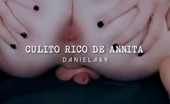 Culito Rico De Annita