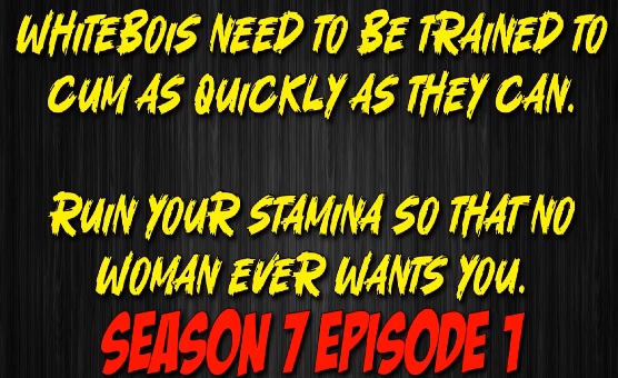 Season 7 Episode 1 - Ruin Your Stamina