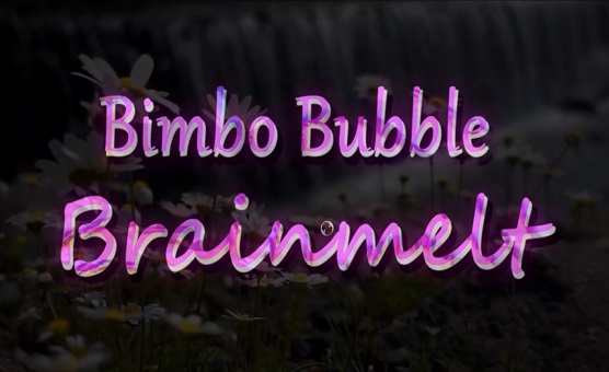 Bimbo Bubble Brainmelt - Sleepyhead