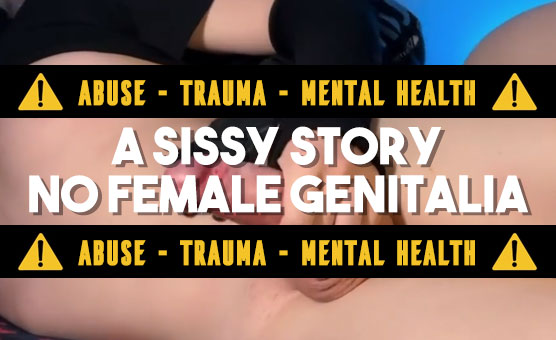 A Sissy Story - No Female Genitalia