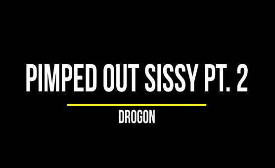 Pimped Out 2 - By Drogon
