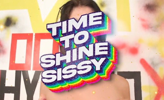 Time To Shine Sissy Vol 01 - Sissyckfck