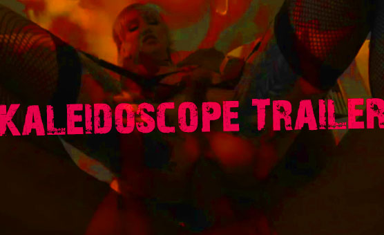 Kaleidoscope Trailer
