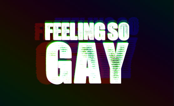 Feeling So Gay