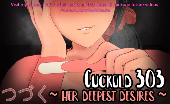 Cuckold Lesson 303 - Her Deepest Desires