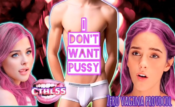 I Dont Want Pussy