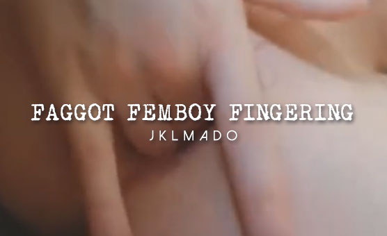 Faggot Femboy Fingering