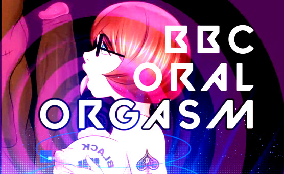 BBC Oral Orgasm - Hentai Hypno JOI