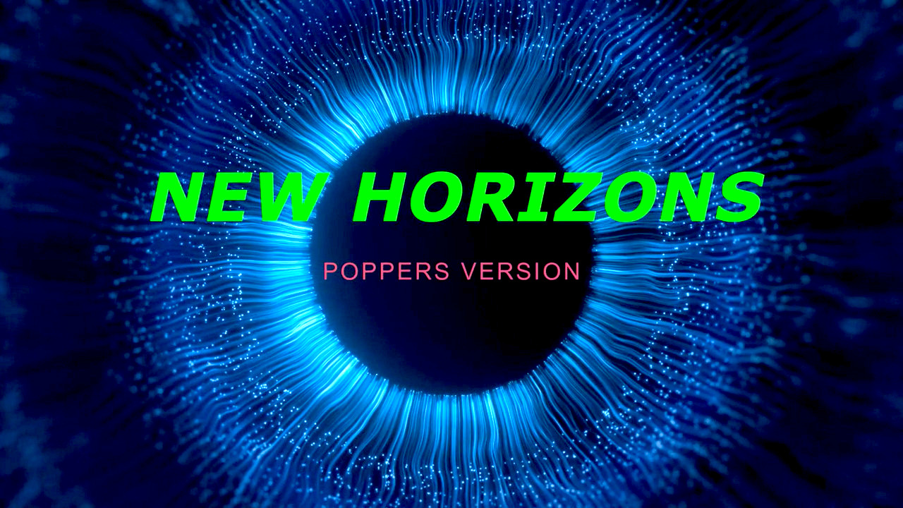 New Horizons - Poppers Version