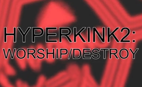 Hyperkink 2 - Worship Destroy