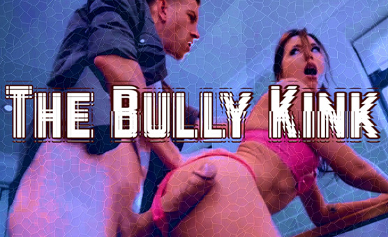 The Bully Kink