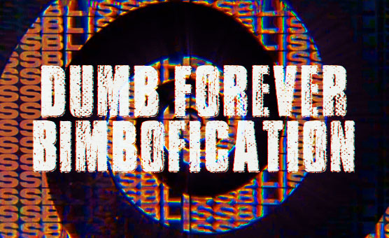 Dumb Forever - Bimbofication