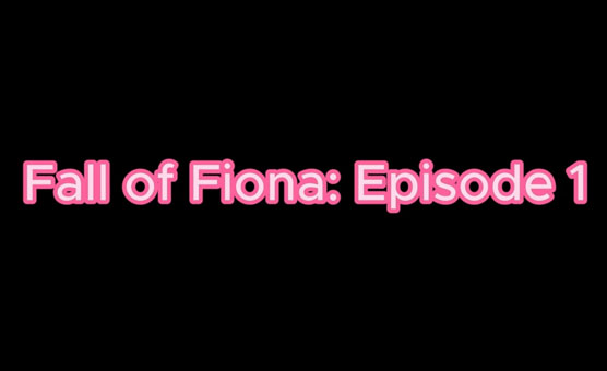 Fall Of Fiona - Episode 1