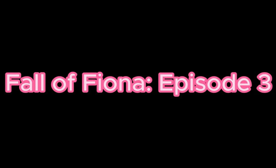 Fall Of Fiona - Episode 3