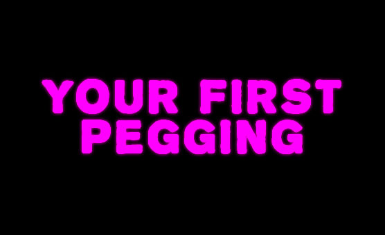 Your First Pegging
