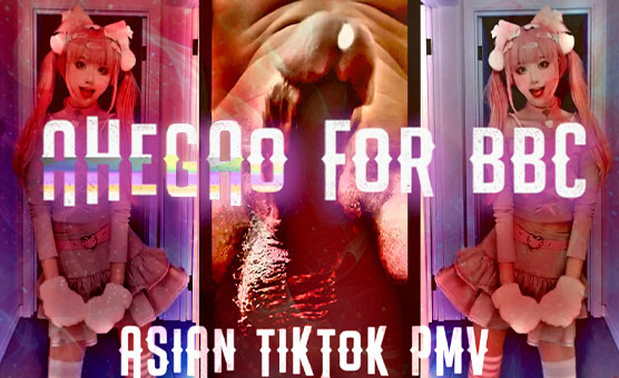 Ahegao For BBC - Asian TikTok PMV