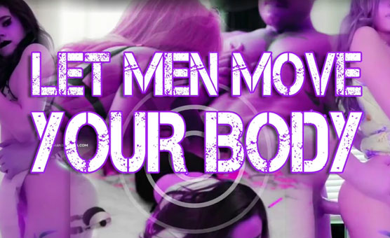 Let Men Move Your Body