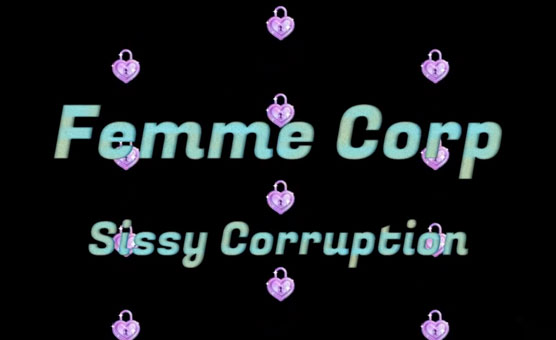Sissy Corruption