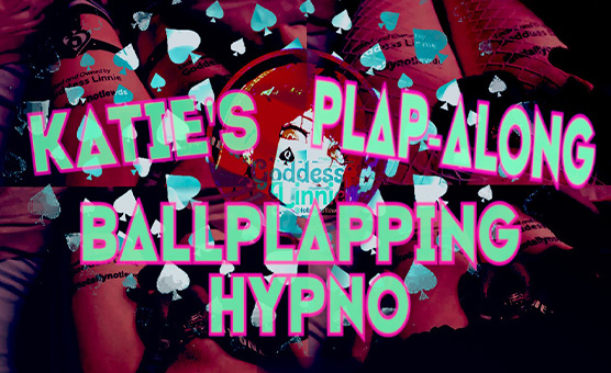 Katies Plap Along - Ballplapping Hypno