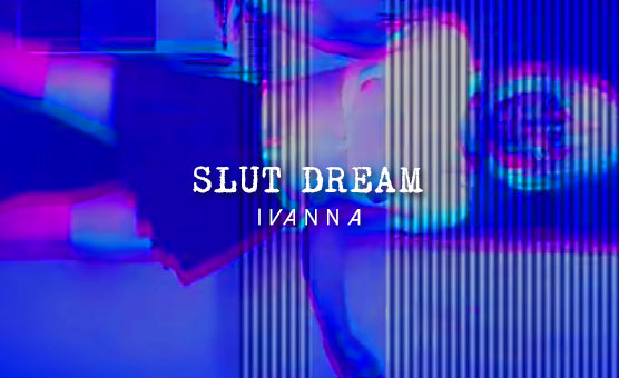 Slut Dream