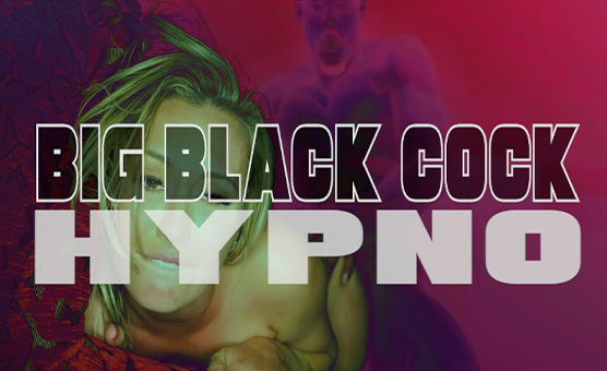 Big Black Cock Hypno