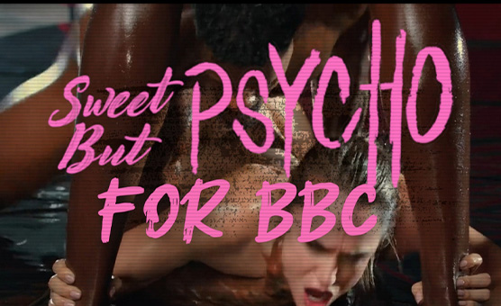 Sweet But Psycho For BBC