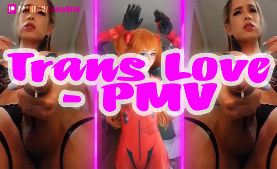 Trans Love - PMV