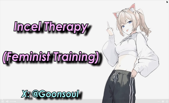 Incel Therapy - Feminist Training