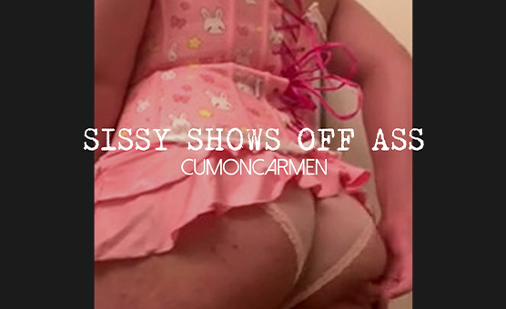 Sissy Shows Off Ass