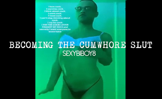 Becoming The Cumwhore Slut