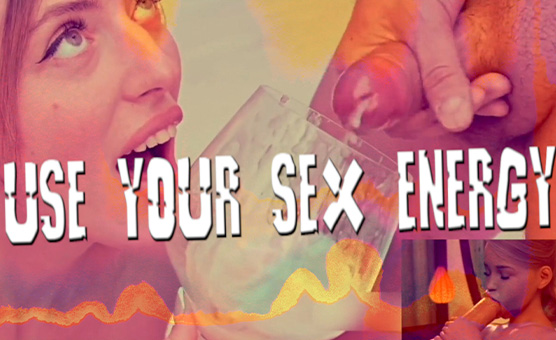 Use Your Sex Energy