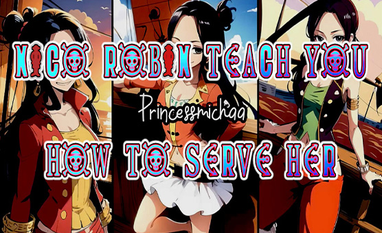 Nico Robin Teach You How To Serve Her - Hentai JOI