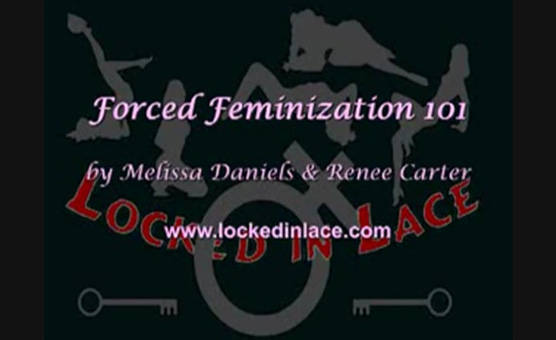 Forced Feminization 101 - Locked In Lace