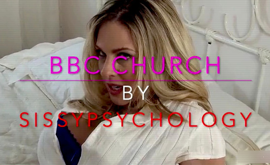 BBC Church By SissyPsychology