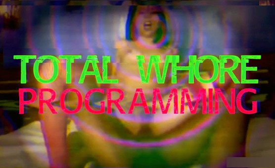 Total Whore Programming