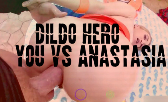 Dildo Hero - You VS Anastasia