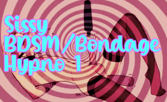 Sissy BDSM Bondage Hypno 1