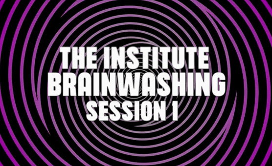 The Institute - Brainwashing Session 1