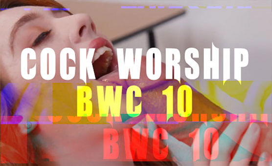 Cock Worship - BWC 10