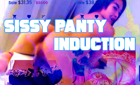 Sissy Panty Induction