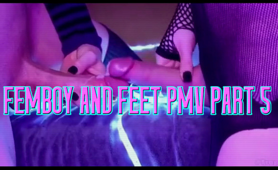 Femboy And Feet PMV Part 5