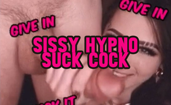 Sissy Hypno Suck Cock PMV