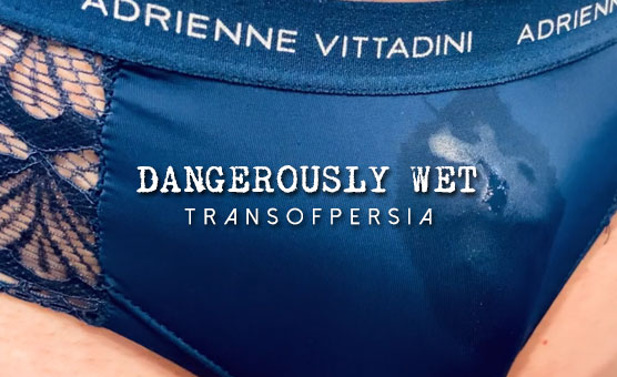 Dangerously Wet