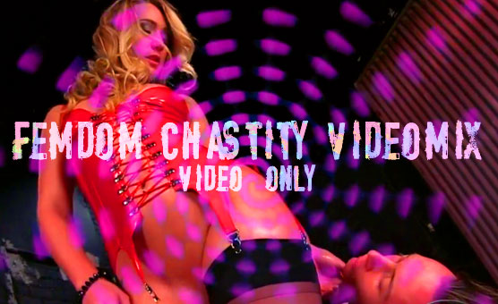 Video Only Femdom Chastity Videomix