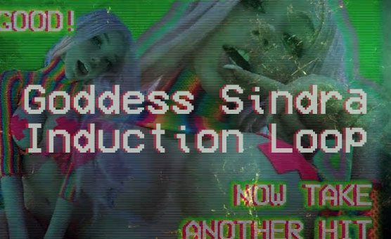Goddess Sindra Induction Loop